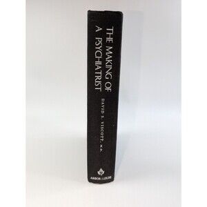 The Making of a Psychiatrist David S Viscott 1972 Hardcover Psychology